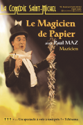 Affiche Le Magicien de papier - La Comédie Saint-Michel