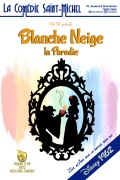 Affiche Blanche Neige la Parodie - La Comédie Saint-Michel