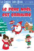 Affiche Le Père Noël est enrhumé - La Comédie Saint-Michel