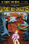 Affiche La Forêt des Chocottes- La Comédie Saint-Michel