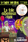 Affiche La folle expérience d'Igor - La Comédie Saint-Michel