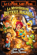 Affiche La Mystérieuse boutique magique - La Comédie Saint-Michel